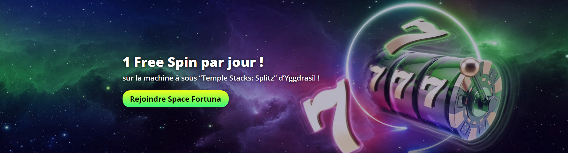 1 free spin par jour au Space Fortuna Casino